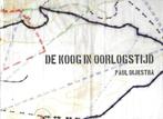 De Koog in oorlogstijd, Ophalen of Verzenden, Zo goed als nieuw, Tweede Wereldoorlog, Landmacht