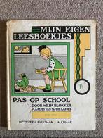 MIJN EIGEN LEESBOEKJES PAS OP SCHOOL  1b elfde druk VINTAGE, Ophalen of Verzenden, Gelezen, W. Blokker