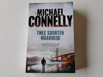 Boek Twee soorten waarheid Michael Connelly, Boeken, Thrillers, Ophalen of Verzenden, Zo goed als nieuw