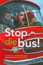 Stop die bus! Liesbeth van Binsbergen 9789085431985, Liesbeth van Binsbergen, Ophalen of Verzenden, Zo goed als nieuw