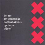 Zes Amsterdamse pottenbakkers opnieuw bijeen, Ophalen of Verzenden