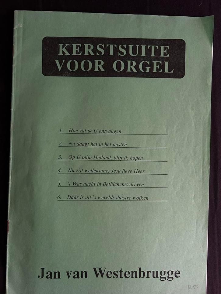 Kerstsuite voor Orgel - Jan van Westenbrugge, Muziek en Instrumenten, Bladmuziek, Gebruikt, Artiest of Componist, Klassiek, Orgel