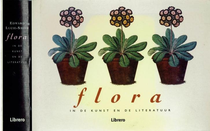Edward Lucie-Smith – Flora in de kunst en de literatuur., Boeken, Kunst en Cultuur | Beeldend, Zo goed als nieuw, Overige onderwerpen