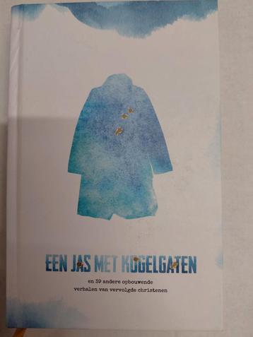 Een Jas met Kogelgaten - Verhalen Vervolgde Christenen beschikbaar voor biedingen
