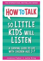 How To Talk So Little Kids Will Listen Joanna Faber, Boeken, Ophalen of Verzenden, Gelezen, Zwangerschap en Bevalling