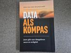 Rob van den Wijngaard - Data als Kompas (2024), Boeken, Ophalen of Verzenden, Zo goed als nieuw, Management