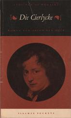 Die Cierlycke Roman van Anton van Dijck-Ludo van deWijgaert", Ophalen of Verzenden, Gelezen, Ludo van de Wijgaert