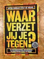 Waar verzet jij je tegen? - Anton Corbijn, Boeken, Ophalen of Verzenden, Zo goed als nieuw