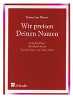Wir preisen deinen namen Suite voor Orgel, Orgel, Klassiek, Nieuw, Ophalen of Verzenden
