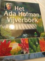 Ada Hofman - Het Ada Hofman vijverboek, Boeken, Gelezen, Ophalen of Verzenden, Ada Hofman