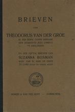 BRIEVEN van THEODORUS VAN DER GROE, Ophalen of Verzenden, Gelezen