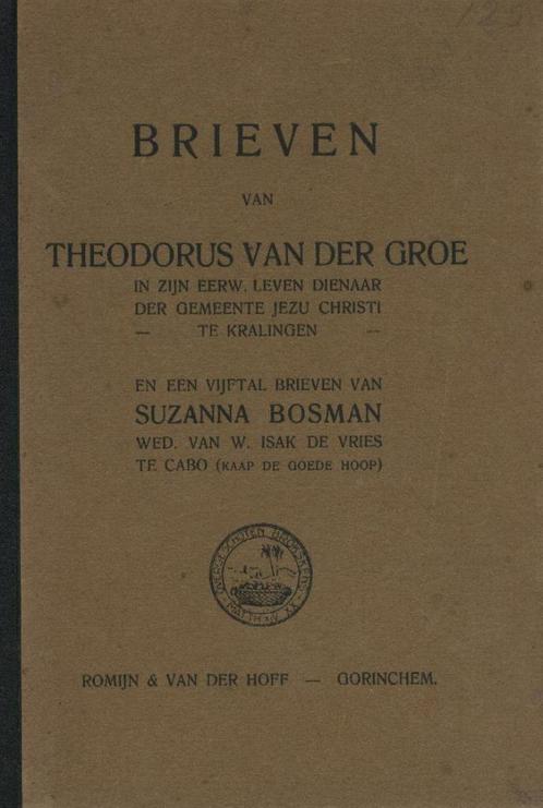 BRIEVEN van THEODORUS VAN DER GROE, Boeken, Godsdienst en Theologie, Gelezen, Ophalen of Verzenden