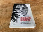 Niemands kinderen – Carolien Roodvoets (Psychologie), Ophalen of Verzenden, Gelezen, Carolien Roodvoets