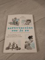 Borstvoeding doe je zo - Debby Mendelsohn, Ophalen, Zo goed als nieuw, Zwangerschap en Bevalling, Debby Mendelsohn