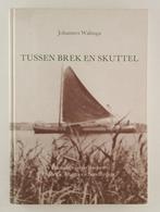 Walinga, Johannes - Tussen Brek en Skuttel / Historie van de, Gelezen, Verzenden