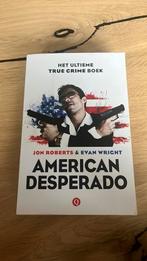 Evan Wright - American desperado, Ophalen of Verzenden, Zo goed als nieuw, Evan Wright; Jon Roberts
