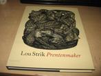 Lou Strik      Prentenmaker, Ophalen of Verzenden, Zo goed als nieuw, Schilder- en Tekenkunst