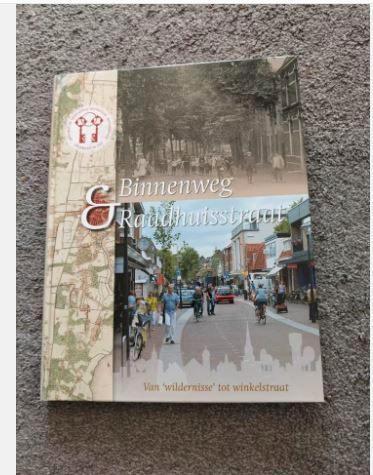 Binnenweg & Raadhuisstraat - Heemstede, Boeken, Geschiedenis | Stad en Regio, Zo goed als nieuw, 20e eeuw of later, Ophalen of Verzenden