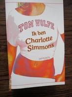 Ik ben Charlotte Simmons Auteur: Tom Wolfe 9789051089363, Boeken, Ophalen of Verzenden, Zo goed als nieuw, Nederland