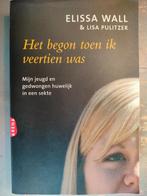 Elissa Wall: Het begon toen ik veertien was, Ophalen of Verzenden, Gelezen, Elissa Wall