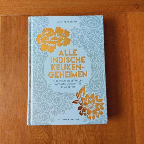Jeff Keasberry - Alle Indische keukengeheimen, Boeken, Kookboeken, Zo goed als nieuw, Azië en Oosters, Ophalen of Verzenden