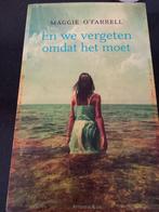 Maggie O'Farrell - En we vergeten omdat het moet, Ophalen of Verzenden, Zo goed als nieuw, Nederland, Maggie O'Farrell