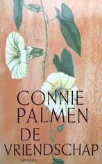Connie Palmen - De Vriendschap (Ex.5), Ophalen of Verzenden, Zo goed als nieuw, Nederland