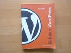 Kickstart Wordpress Robbert Ravensbergen, Boeken, Ophalen of Verzenden, Nieuw, Internet of Webdesign