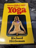Innerlijke Rust door Yoga - Richard Hittleman, Meditatie of Yoga, Richard Hittleman, Instructieboek, Ophalen