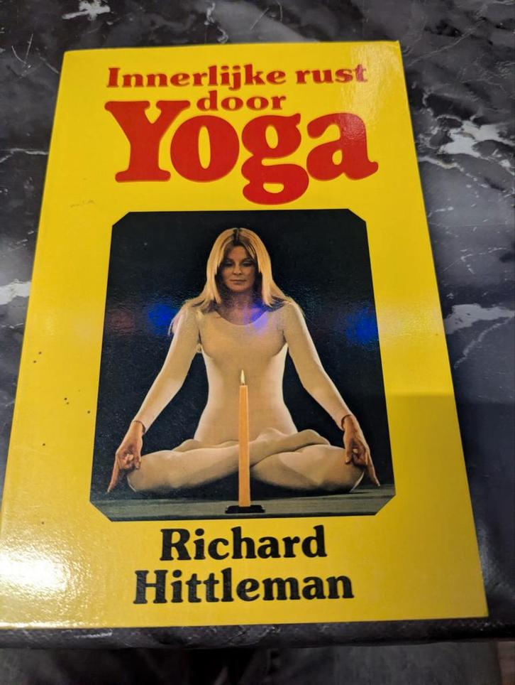 Innerlijke Rust door Yoga - Richard Hittleman, Boeken, Esoterie en Spiritualiteit, Gelezen, Instructieboek, Meditatie of Yoga