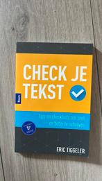 Eric Tiggeler - Check je tekst, Ophalen of Verzenden, Zo goed als nieuw, Eric Tiggeler