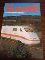 Hoge snelheidstreinen boek, Ophalen of Verzenden, Nieuw, Gerrit nieuwenhuis, Trein