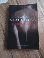 Onbegrepen. Karin Slaughter, Ophalen of Verzenden, Zo goed als nieuw, Karin Slaughter