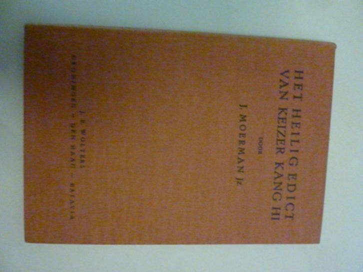 J. Moerman - Het Heilige edict van Keizer Kang Hi, Boeken, Overige Boeken, Gelezen, Verzenden