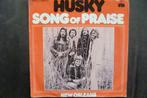 husky - song of praise, Cd's en Dvd's, Overige genres, Ophalen of Verzenden, 7 inch, Zo goed als nieuw