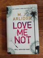 M.J. Arlidge - Love me not, Ophalen of Verzenden, Gelezen, M.J. Arlidge