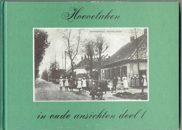 Hoevelaken in oude ansichten 1, Boeken, Geschiedenis | Stad en Regio, Gelezen, Ophalen of Verzenden