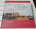 HOE DE RAHDERS DRENTHE VERANDERDEN. Een familiegeschiedenis, Ophalen of Verzenden, 19e eeuw, Gelezen, Kees Opmeer ism Peter Voerman