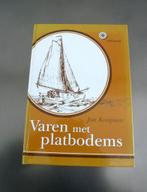 Varen met platbodems - Jan Kooijman - 2007., Nieuw, Ophalen of Verzenden, Jan Kooijman, Overige onderwerpen