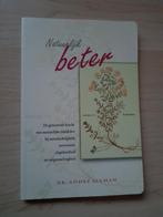 NATUURLIJK BETER door Dr Andre Aleman, Ophalen of Verzenden, Gelezen, Gezondheid en Conditie