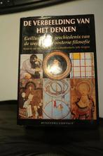 verbeelding het denken/geïll.ges.westerse/oosterse filosofie, Jan Rot&Errit Petersma, Ophalen of Verzenden, Zo goed als nieuw