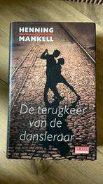 Henning Mankell - De terugkeer van de dansleraar, Boeken, Detectives, Gelezen, Ophalen of Verzenden, Henning Mankell