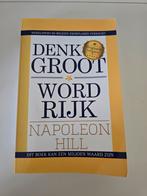 Denk Groot & Word Rijk - Napoleon Hill, Ophalen of Verzenden, Zo goed als nieuw, Napoleon Hill