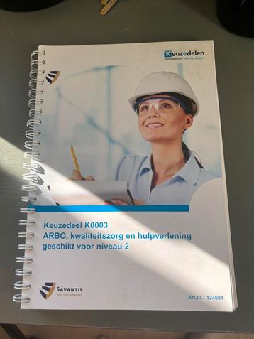 Keuzedeel K0003 ARBO, kwaliteitszorg en hulpverlening beschikbaar voor biedingen