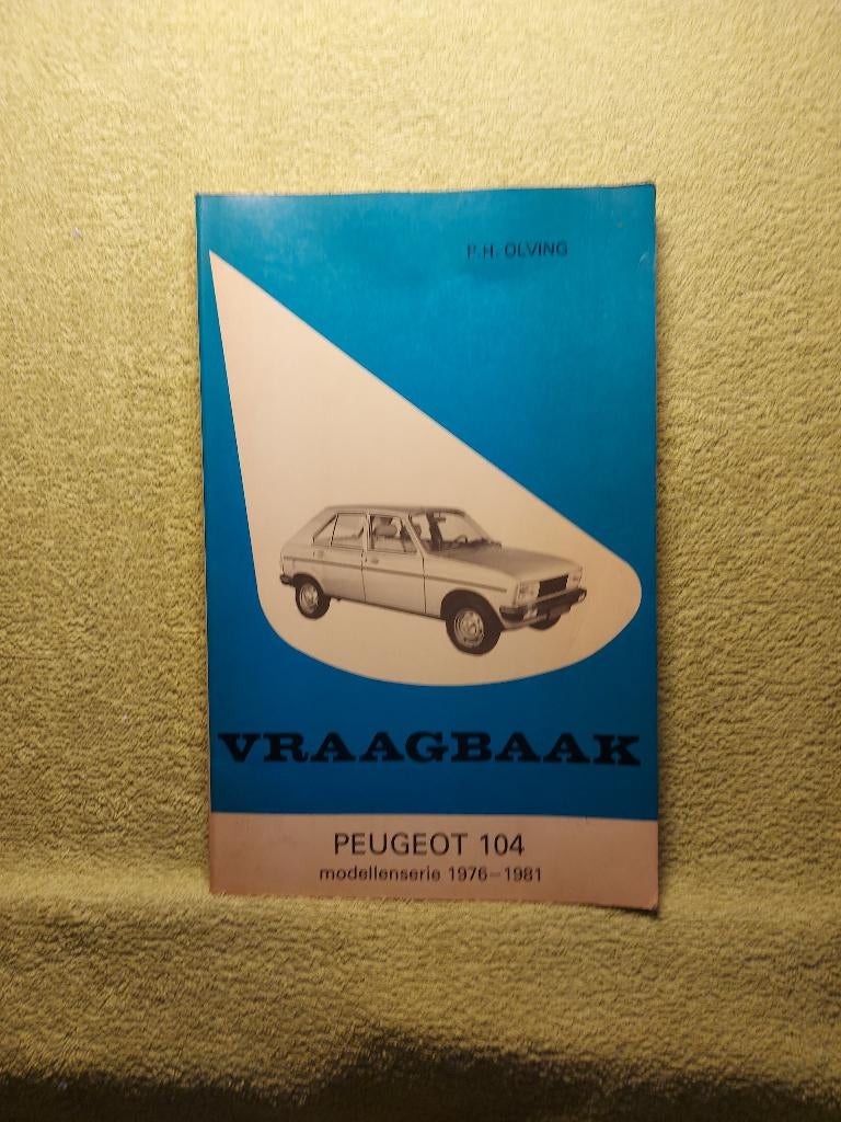 Vraagbaak PEUGEOT 104. Olyslager. Werkplaatshandboek., Ophalen of Verzenden