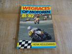 Wegraces op Motoren 1981-1982 - Jaarboek NL - Henk Keulemans, Boeken, Verzenden, Gelezen