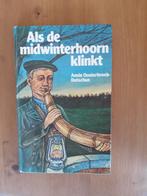 Als de midwinterhoorn klinkt, Gelezen, Ophalen of Verzenden, Nederland, A.Oosterbroek-Dutschun