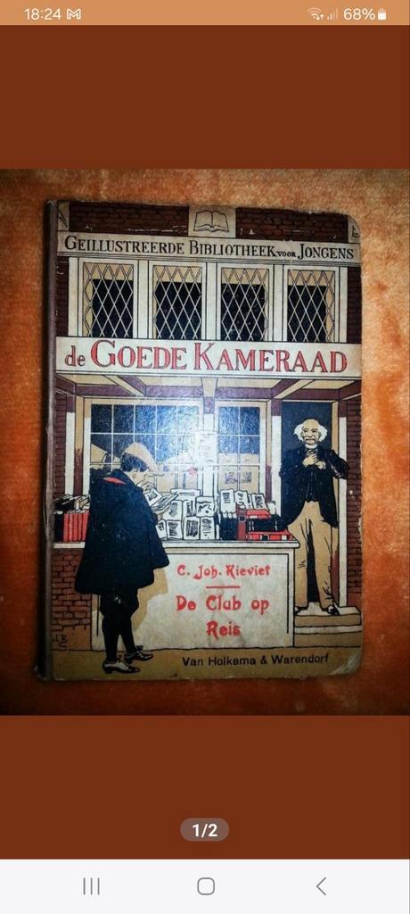 De club op reis: C.Joh.Kieviet,De goede Kameraad,Braakensiek, Boeken, Kinderboeken | Jeugd | 10 tot 12 jaar, Zo goed als nieuw