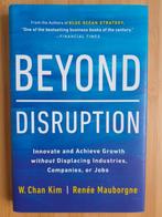 Book Beyond disruption (Blue Ocean strategy), Boeken, Renée Mauborgne, Ophalen of Verzenden, Management, Zo goed als nieuw