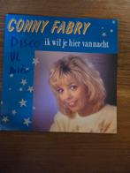 Conny Fabry - Ik wil je hier vannacht, Gebruikt, 7 inch, Single, Ophalen of Verzenden